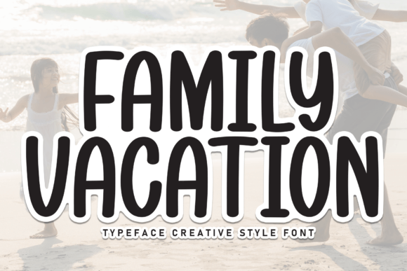 Family Vacation Typeface: Elevating Handmade Brand Identity